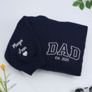 Custom Dad Hoodies - New Father Embroidered Sweatshirts with Child Name - Perfect First Father's Day Gift